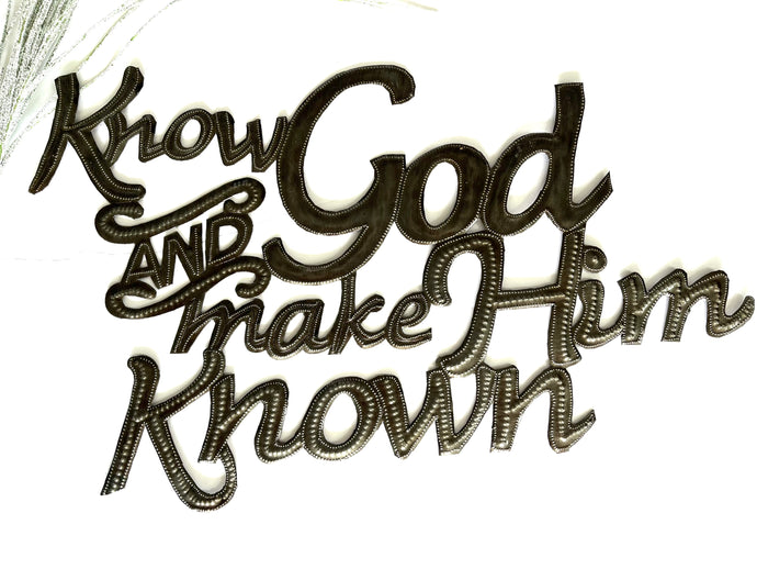 Know God and Make Him Known